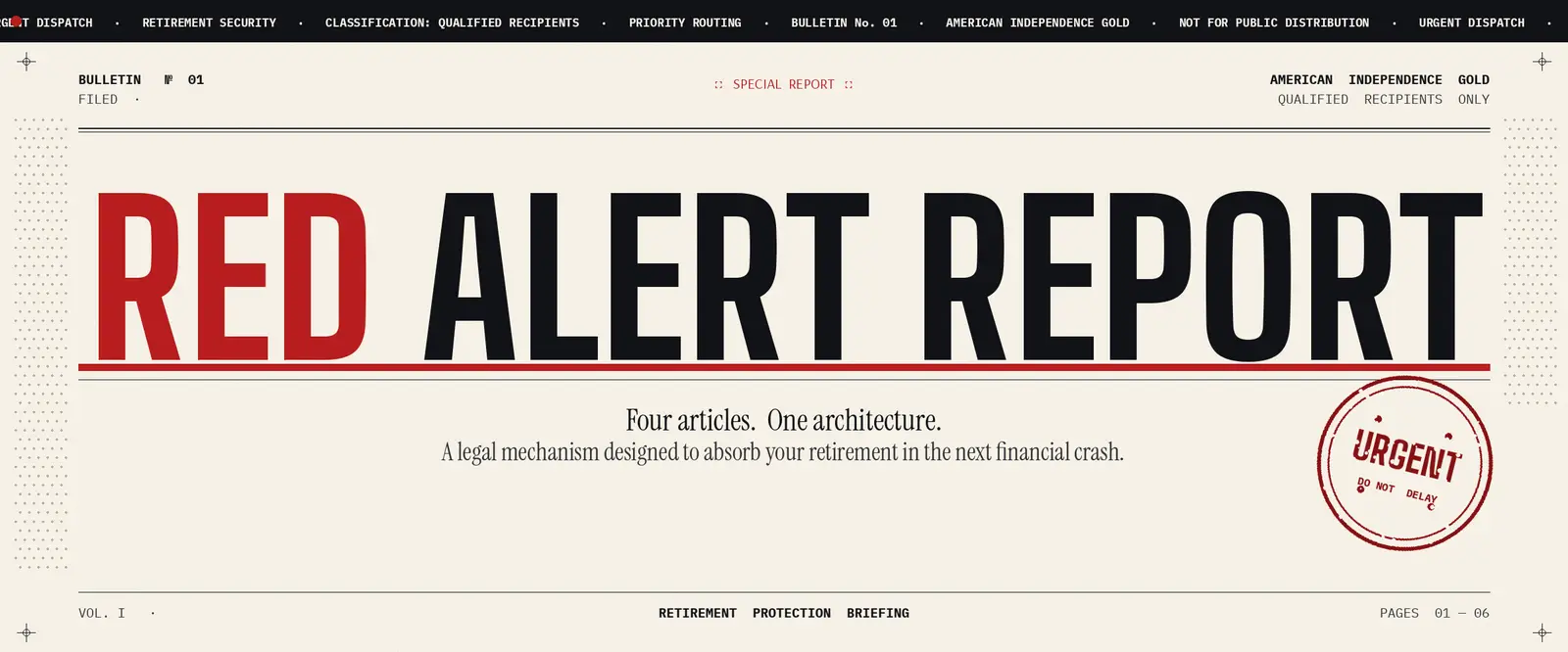 RED ALERT REPORT — A special dispatch from American Independence Gold on the legal mechanism designed to absorb your retirement in the next financial crash.